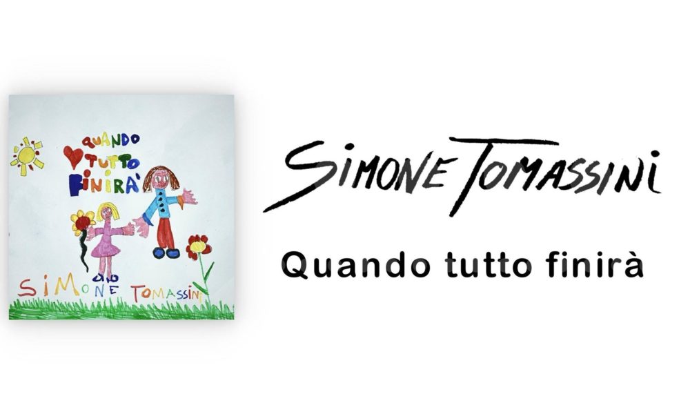 VIDEO – “Quando tutto finirà”, Simone Tomassini canta un messaggio di speranza