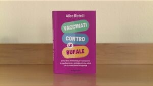 A Storie d’Autore ospite Alice Rotelli: al centro il libro “Vaccinati contro le bufale”