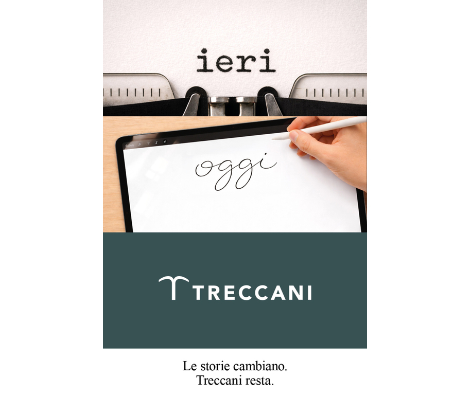 Con il claim "Ieri, Oggi, Treccani", al via la nuova campagna istituzionale