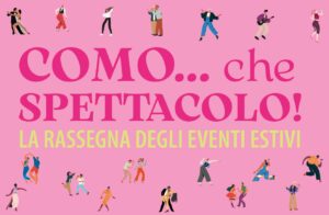 Como... Che spettacolo!