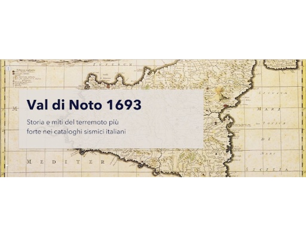 Val di Noto 1693, story map sul sisma più forte in mille anni in Italia